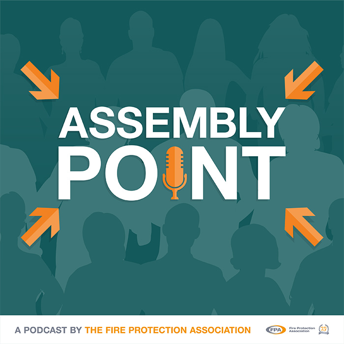 Fire Protection Agency's Assembly Point podcast