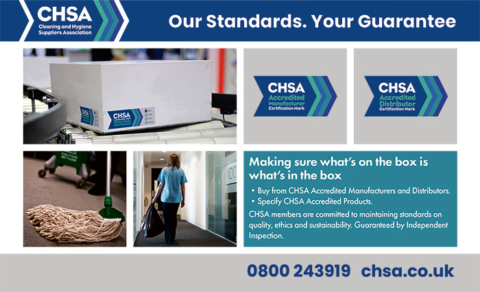 The Cleaning and Hygiene Suppliers Association (CHSA): Our standards. Your guarantee